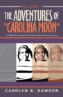 Image for The Adventures of Carolina Moon: A Collection of Poems and Short Stories from Me to You