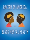 Image for Racism in America and Black Mental Health