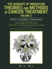 Image for The Narrate of Innovation Theories and Methods of Cancer Treatment Volume 2 : Reform Innovation Development