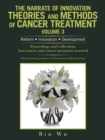 Image for The Narrate of Innovation Theories and Methods of Cancer Treatment Volume 3 : Reform Innovation Development