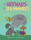 Image for Mermaids &amp; the Sea Manatees: Form Their First Ocean School