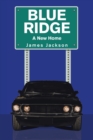 Image for Blue Ridge : A New Home