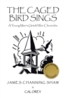 Image for The Caged Bird Sings