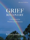 Image for Grief Recovery : A Workbook for Widows and Widowers