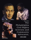 Image for The Philadelphia Civil Rights Activists and Community Advocates, 1950-2000