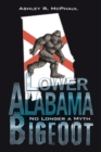 Image for Lower Alabama Bigfoot: No Longer a Myth