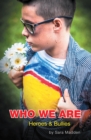 Image for Who We Are: Heroes &amp; Bullies