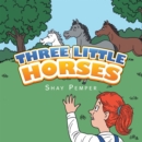 Image for Three Little Horses