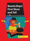 Image for Beanie Bop&#39;s First Show-N-Tell