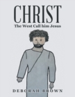Image for Christ the West Call Him Jesus