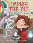 Image for Impish the Elf: Confection Perfection