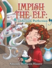 Image for Impish the Elf : Confection Perfection