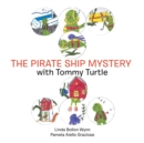 Image for The Pirate Ship Mystery with Tommy Turtle