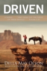 Image for Driven : A Novel - - - &quot;They Shall Eat the Fruit of Their Doings&quot;- - - Isaiah 3:10