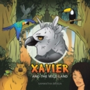 Image for Xavier and the Wild Land