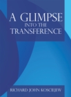 Image for Glimpse Into the Transference