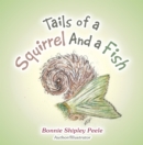 Image for Tails of a Squirrel and a Fish