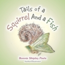 Image for Tails of a Squirrel and a Fish
