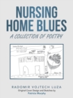 Image for Nursing Home Blues : A Collection of Poetry