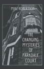 Image for The Changing Mysteries of Parkdale Court
