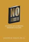 Image for No Stinkin&#39; Grammar Ii : An Essay on Learning Modern English