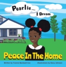 Image for Pearlie ... I Dream: Peace in the Home
