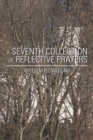 Image for A Seventh Collection of Reflective Prayers