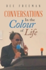 Image for Conversations in the Colour of Life