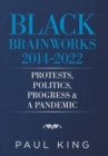 Image for Black Brainworks 2014-2022
