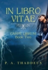 Image for In Libro Vitae : Carpe Librum: Book Two