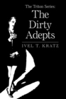 Image for The Triton Series: The Dirty Adepts