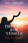 Image for The Call for Vessels for Christ