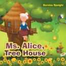 Image for Ms. Alice, Tree House