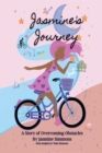 Image for Jasmine&#39;s Journey: A Story of Overcoming Obstacles