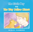 Image for The Little Boy and the Tiny Yellow Kitten