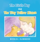 Image for The Little Boy and the Tiny Yellow Kitten