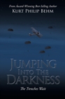Image for Jumping into the Darkness : The Trenches Wait