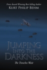 Image for Jumping Into the Darkness: The Trenches Wait