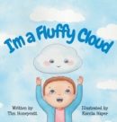 Image for I&#39;m a Fluffy Cloud