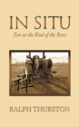 Image for In Situ : Zen at the End of the Row