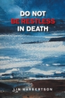 Image for Do Not Be Restless in Death