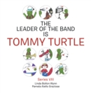 Image for Leader of the Band Is Tommy Turtle: Series Viii