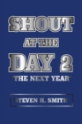 Image for Shout at the Day 2