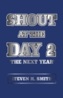 Image for Shout at the Day 2: &quot;The Next Year&quot;