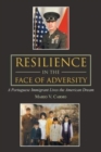 Image for Resilience in the Face of Adversity : A Portuguese Immigrant Lives the American Dream