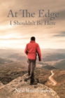 Image for At the Edge: I Shouldn&#39;t Be Here