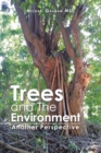 Image for Trees and the Environment: Another Perspective