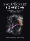 Image for The Evolutionary Cosmos : Outside-In Thinking the Universe