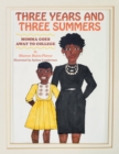 Image for Three Years and Three Summers : Momma Goes Away to College