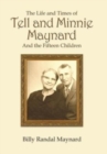 Image for The Life and Times of Tell and Minnie Maynard and the Fifteen Children